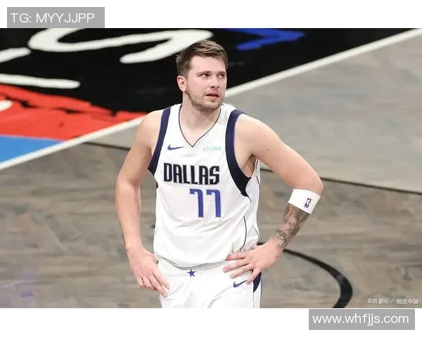 东契奇携手国际品牌代言 商业价值飞跃攀升引发关注